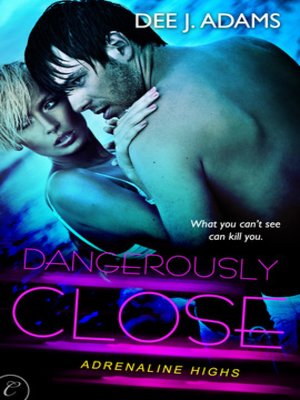 cover image of Dangerously Close